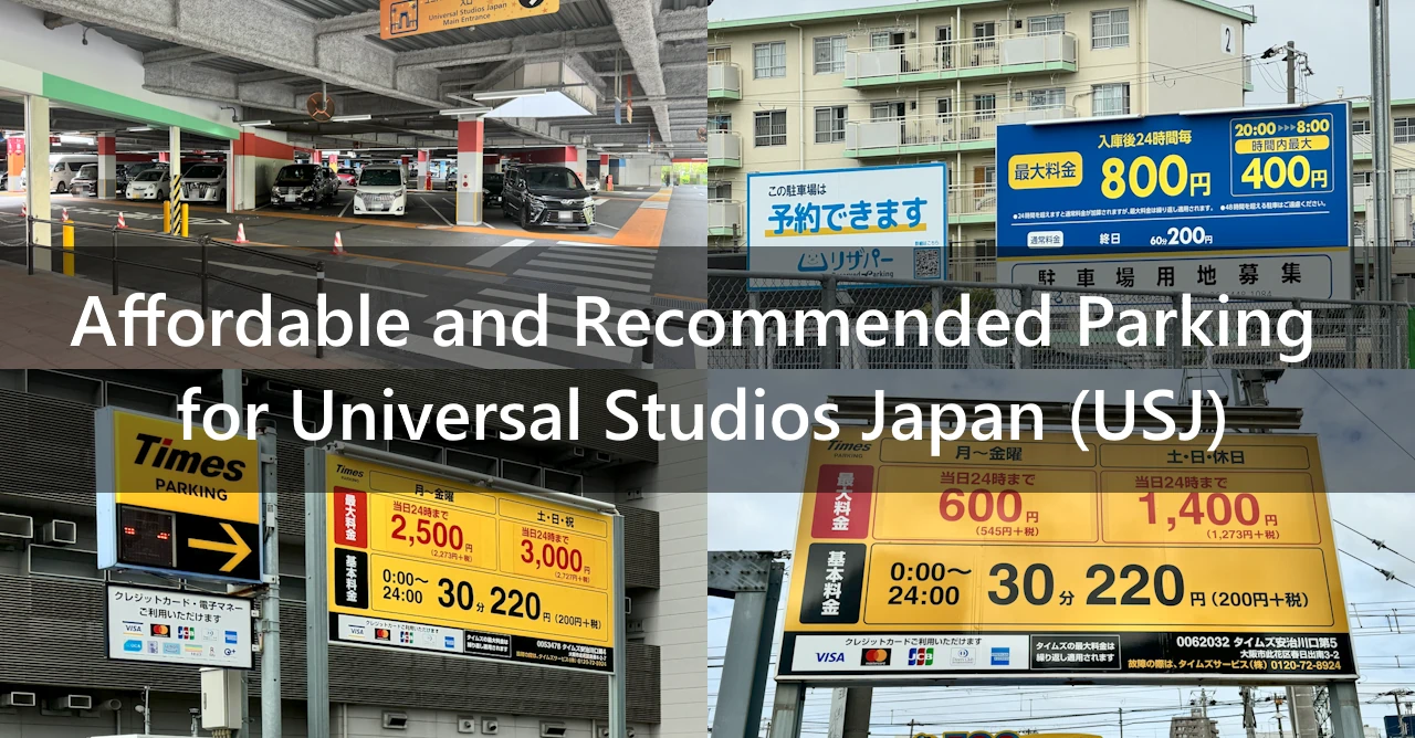 Affordable and Recommended Parking for Universal Studios Japan (USJ)